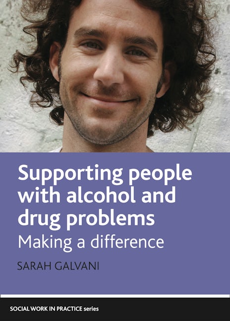 Book cover image for Supporting People with Alcohol and Drug Problems ISBN: 9781847421173